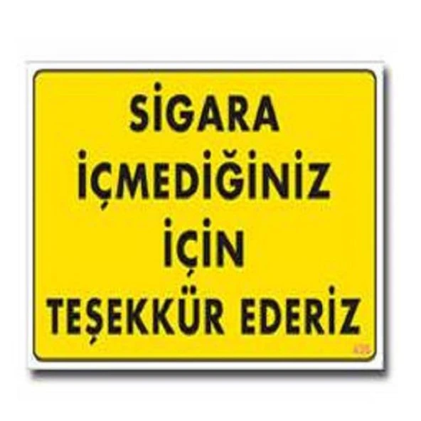 Uyarı Levhası Sigara İçmediğiniz İçin Teşekkür Ederiz "435"