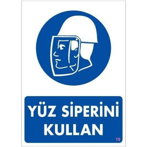 Uyarı Levhası Yüz Siperini Kullan "19"