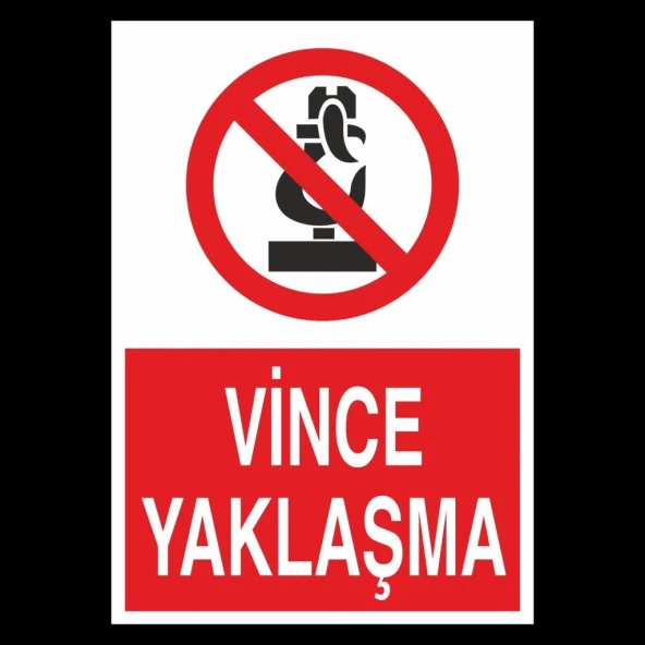 Uyarı Levhası Vince Yaklaşma "1303"