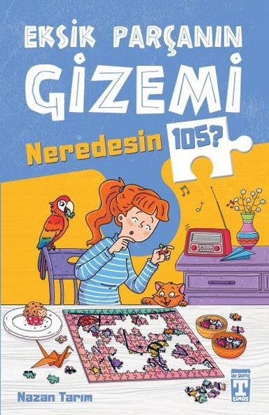 Eksik Parçanın Gizemi - Neredesin 105 NAZAN TARIM