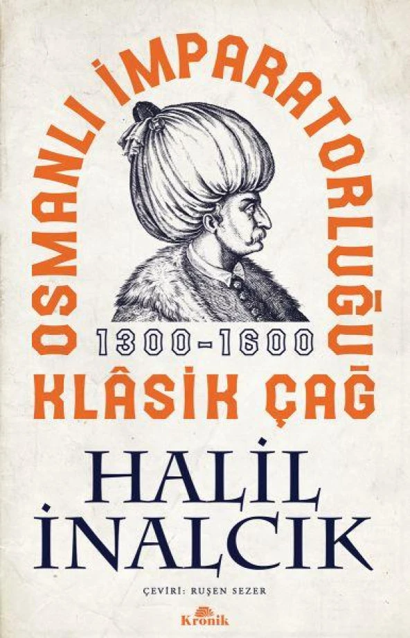 Osmanlı İmparatorluğu Klasik Çağ, 1300 1600