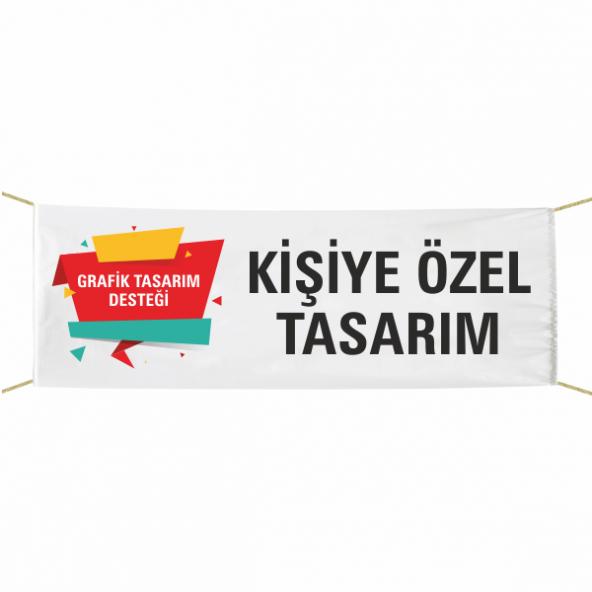 Kişiye Özel Tasarımlı Pankart 75x300 cm