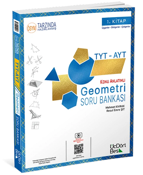 ÜÇDÖRTBEŞ TYT&AYT GEOMETRİ SORU BANKASI ( 1. KİTAP )