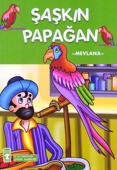 TİMAŞ ŞAŞKIN PAPAĞAN-ÇOCUK KLASİKLERİ