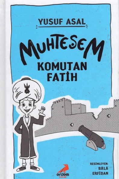 ERDEM MUHTEŞEM KOMUTAN FATİH-Yusuf Asal