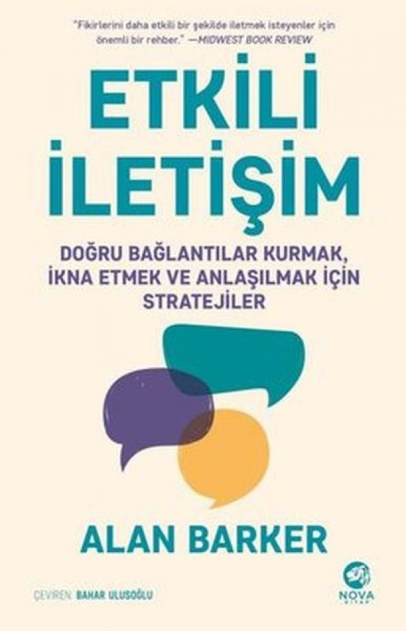 Etkili İletişim Doğru Bağlantılar Kurmak İkna Etmek ve Anlaşılmak için Stratejiler