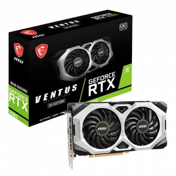 MSI GEFORCE RTX 2060 VENTUS GP OC RTX2060 6GB GDDR6 192Bit DX12 Ekran Kartı