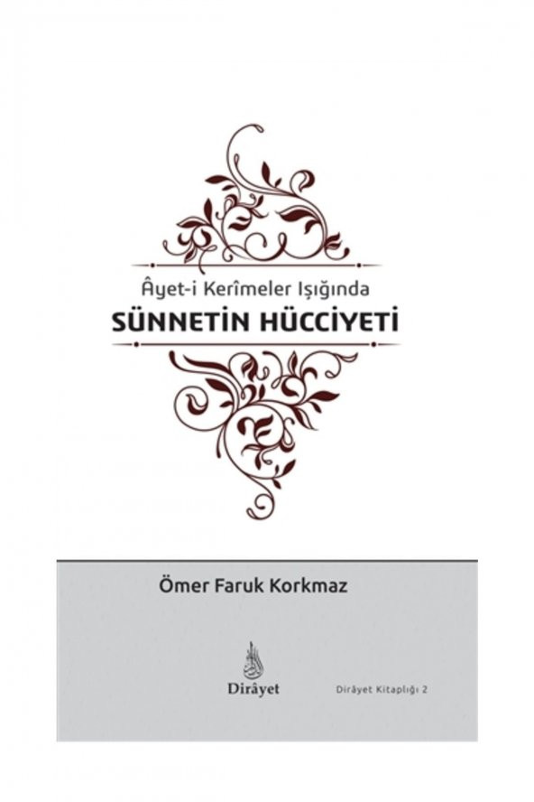 Ayeti Kerimeler Işığında Sünnetin Hücciyeti - Ömer Faruk Korkmaz ürün görseli