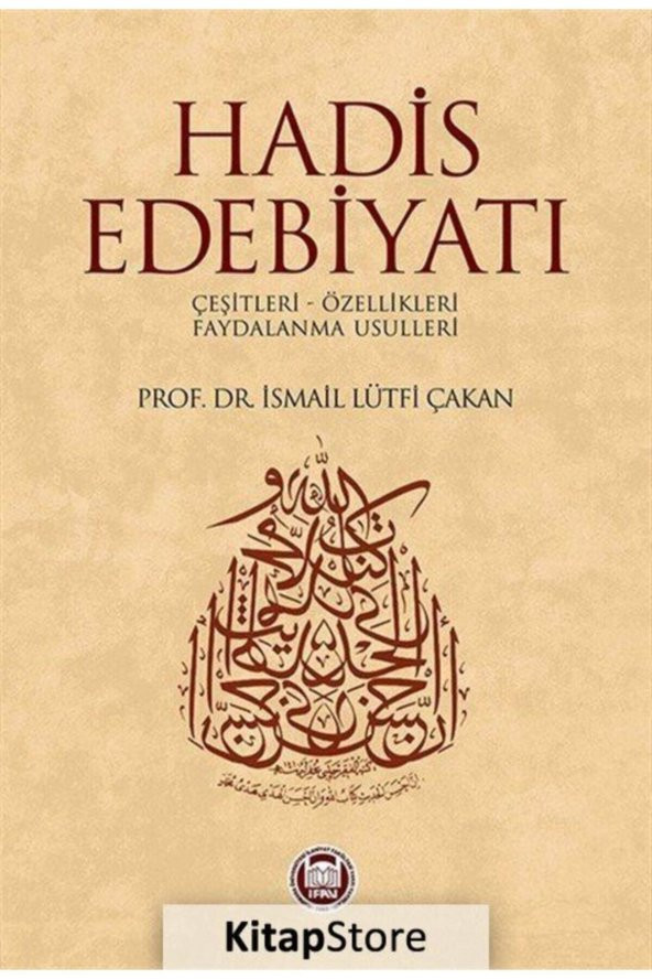 Hadis Edebiyatı - İsmail Lütfi Çakan 9789755481722