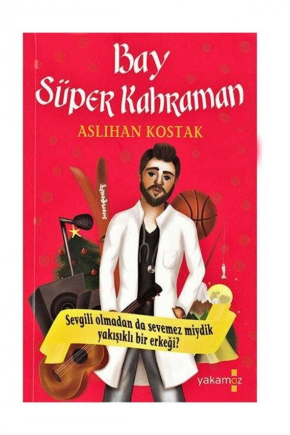 Bay Süper Kahraman - Aslıhan Kostak - Yakamoz Yayınevi ürün görseli