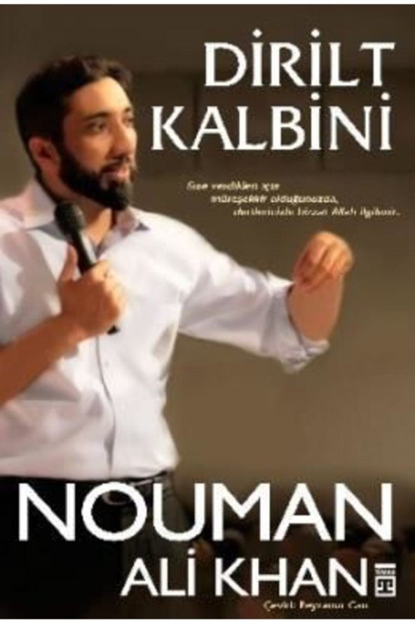 Dirilt Kalbini Nouman Ali Khan