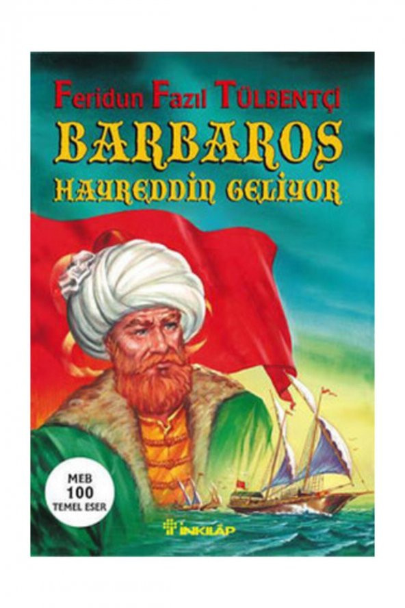 F F Tülbentçi/ Barbaros Hayreddin Geliyor