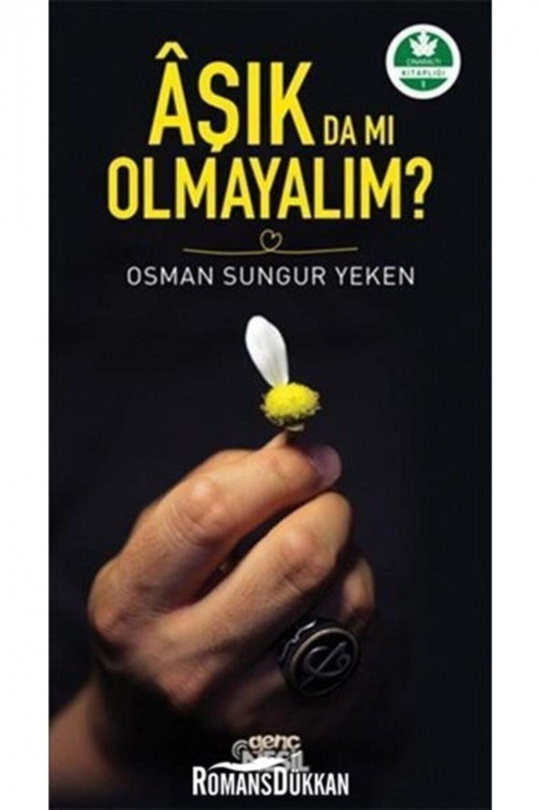Aşık Da Mı Olmayalım?