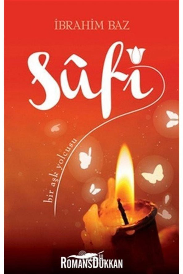 Bir Aşk Yolcusu Sufi