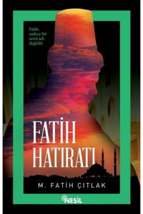 Fatih Hatıratı ürün görseli