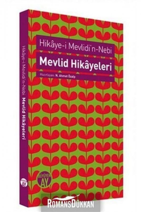 Hikaye I Mevlidin Nebi Mevlid Hikayeleri