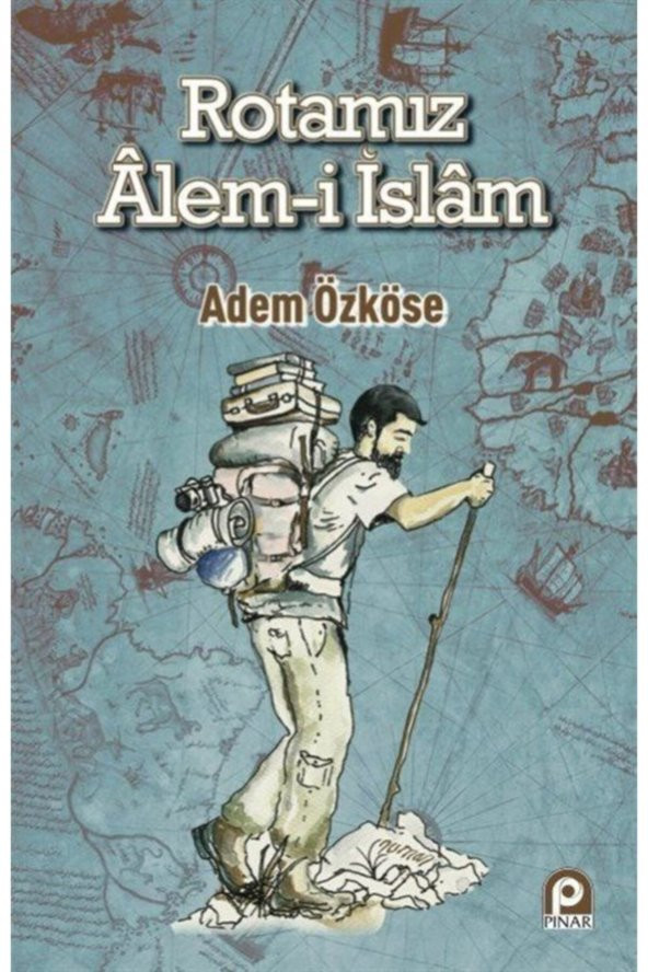 Rotamız Alem-i Islam