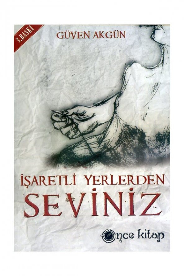 İşaretli Yerden Seviniz
Önce Kitap