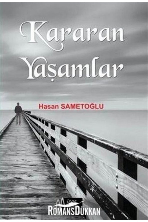 Kararan Yaşamlar