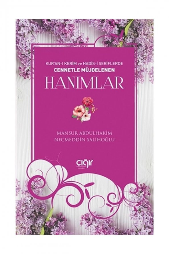 Kuran-ı Kerim ve Hadis-i Şeriflerde Cennetle Müjdelenen Hanımlar