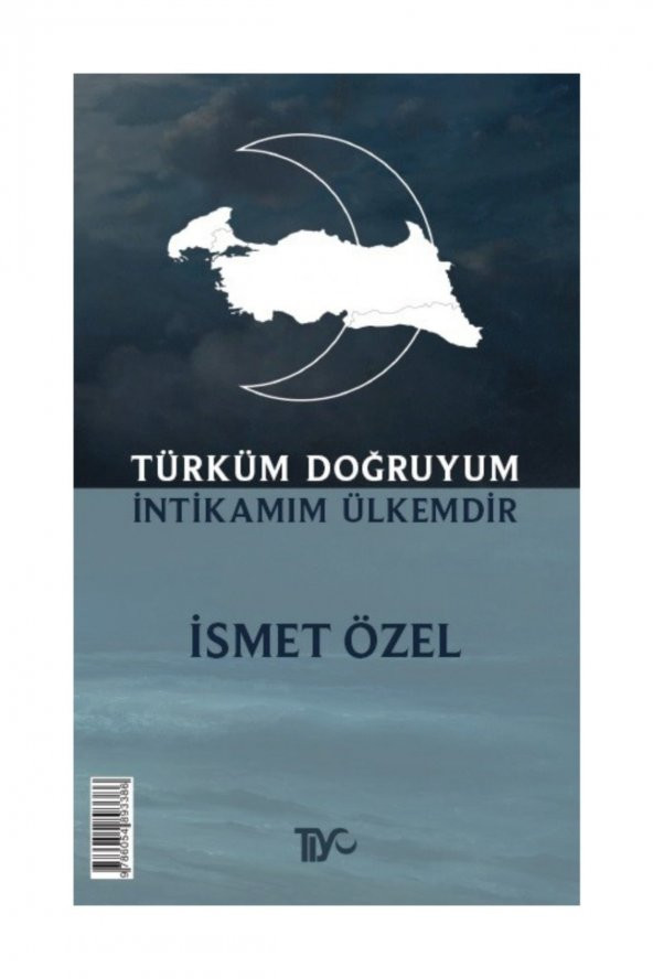 Türküm Doğruyum Intikamım Ülkemdir ürün görseli