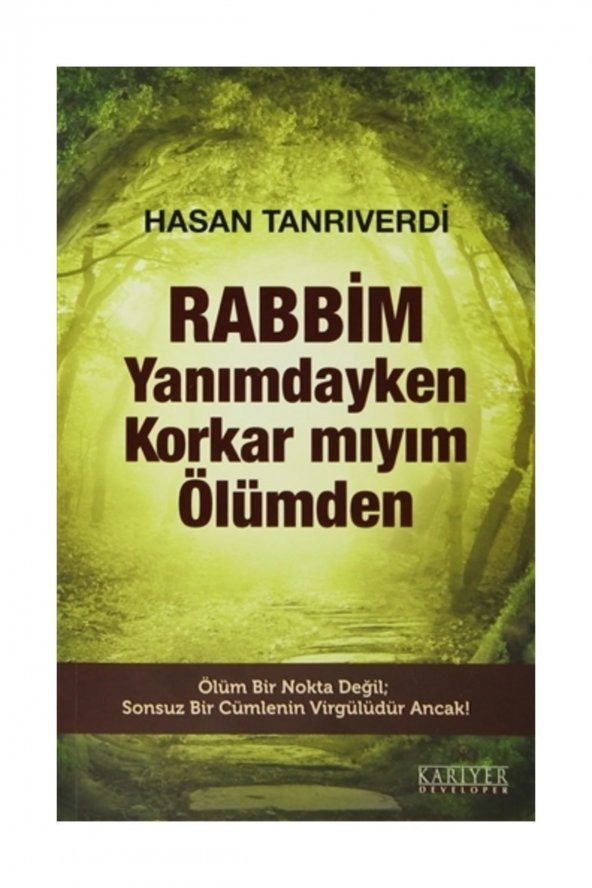 Rabbim Yanımdayken Korkar mıyım Ölümden