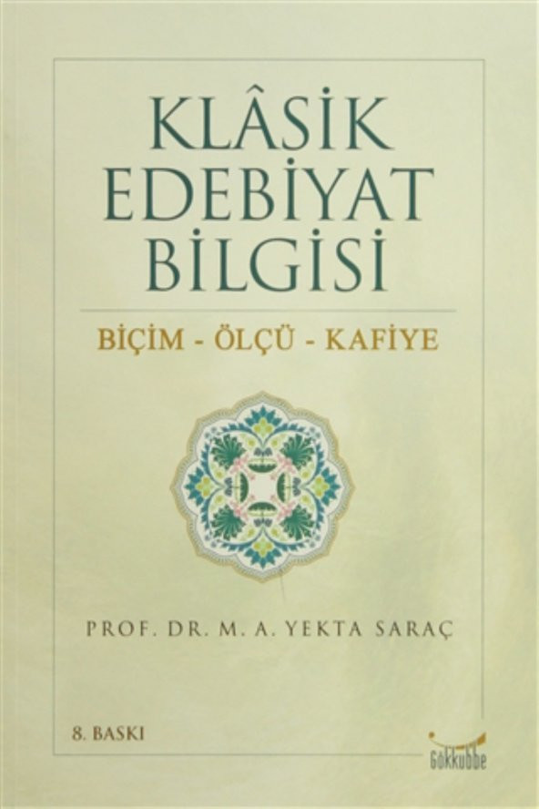Klasik Edebiyat Bilgisi: Biçim - Ölçü - Kafiye ürün görseli