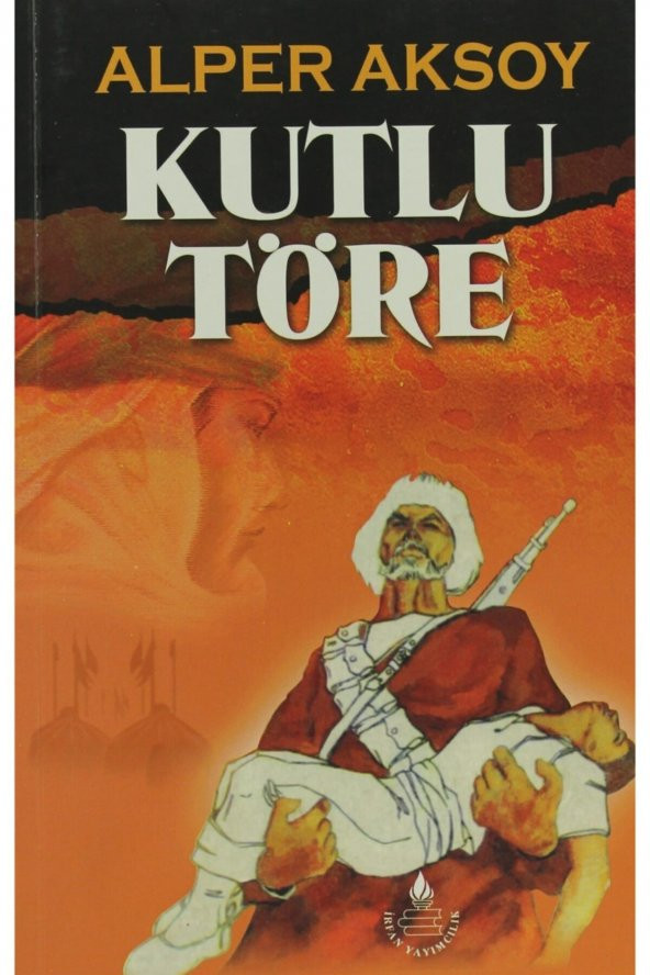 Kutlu Töre - Alper Aksoy 9789753711272 ürün görseli