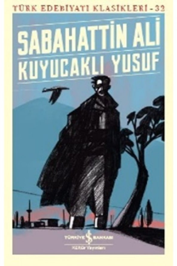 Kuyucaklı Yusuf Türk Edebiyatı Klasikleri 32