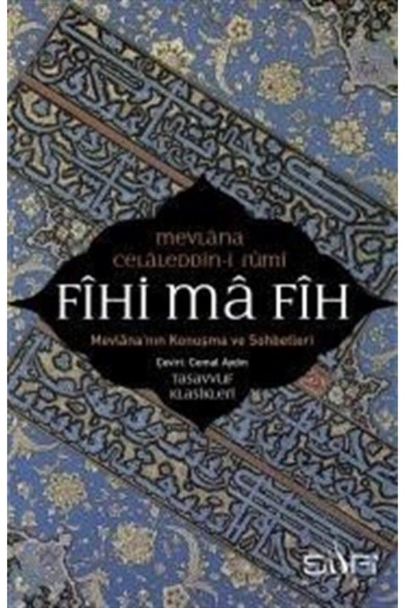 Fihi Ma Fih & Mevlananın Konuşma ve Sohbetleri