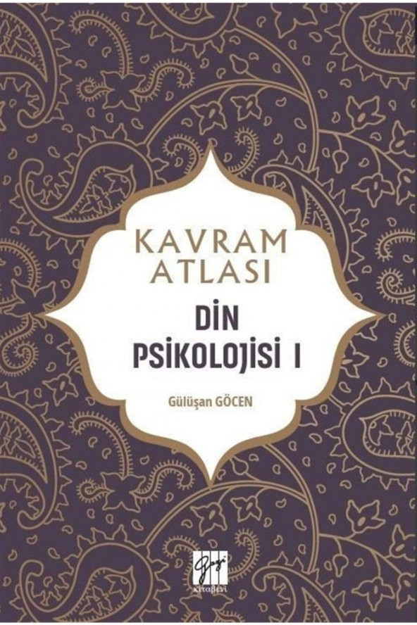 Din Psikolojisi 1 - Kavram Atlası - Gülüşan Göcen 9786257855723 ürün görseli