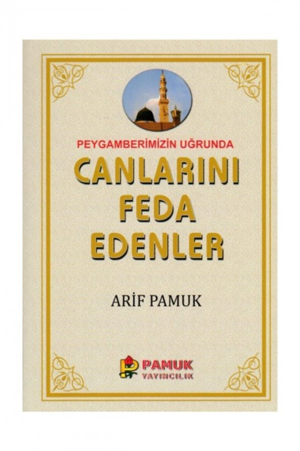 Peygamberimiz Uğrunda Canlarını Feda Edenler ürün görseli
