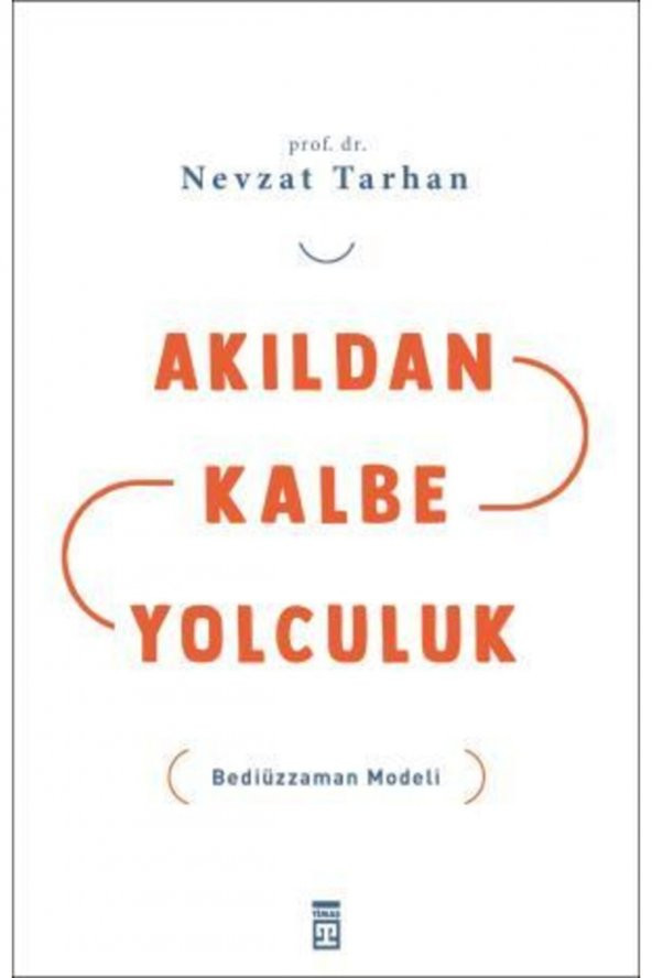 Akıldan Kalbe Yolculuk