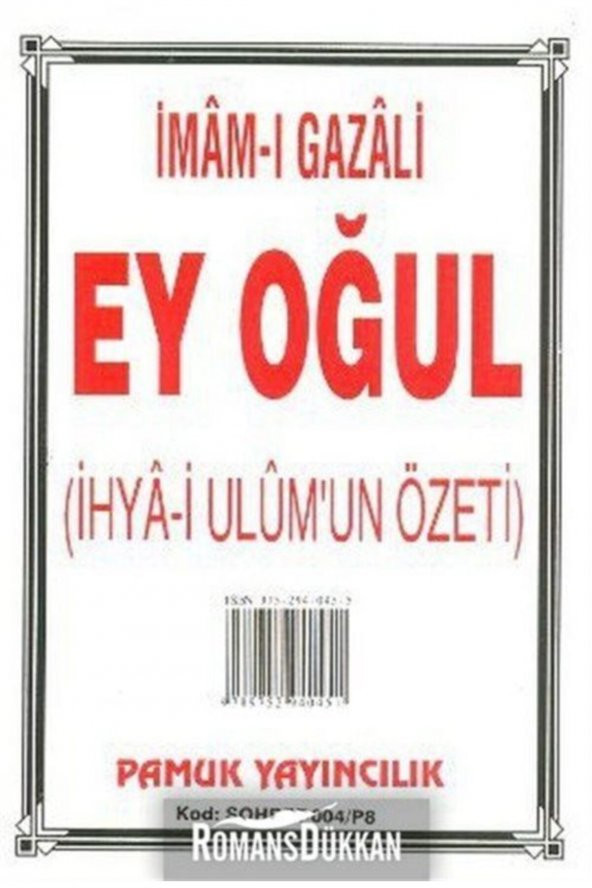 Ey Oğul (Sohbet-004) - İmam-ı Gazali 9789752940451