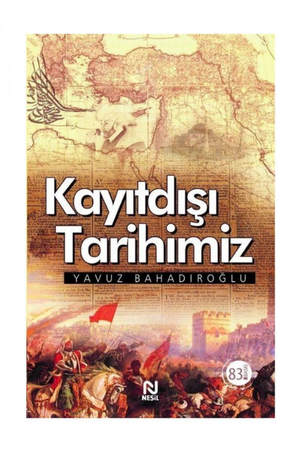 Kayıtdışı Tarihimiz - Yavuz Bahadıroğlu 9789752697928 - 1