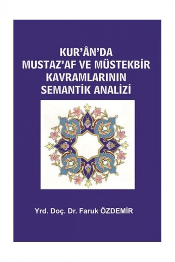 Kuranda MustazAf ve Müstekbir Kavramlarının Semantik Analizi ürün görseli