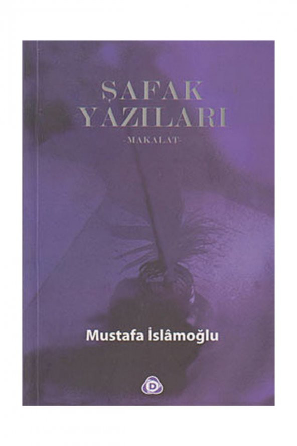 Şafak Yazıları - Mustafa İslamoğlu - 1