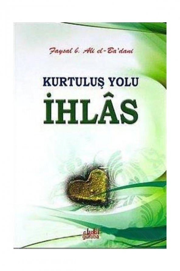 Kurtuluş Yolu İhlas - Faysal B. Ali el-Badani ürün görseli