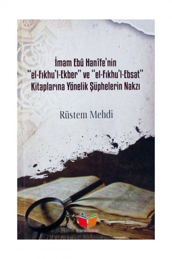İmam Ebu Hanifenin el-Fıkhul Ekber ve el-Fıkhul-Ebsat Kitaplarına Yönelik Şüphelerin Nakzı ürün görseli