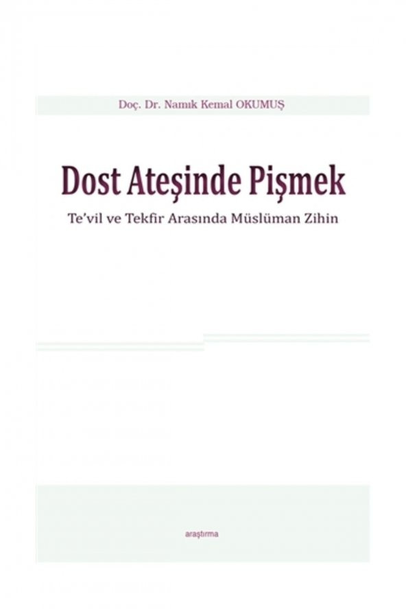 Dost Ateşinde Pişmek - Namık Kemal Okumuş ürün görseli