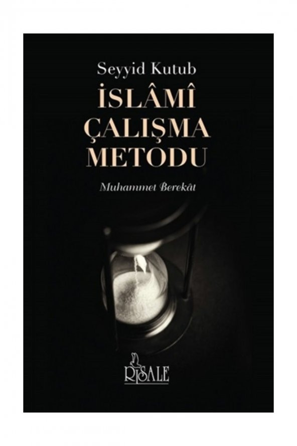 Seyyid Kutub İslami Çalışma Metodu