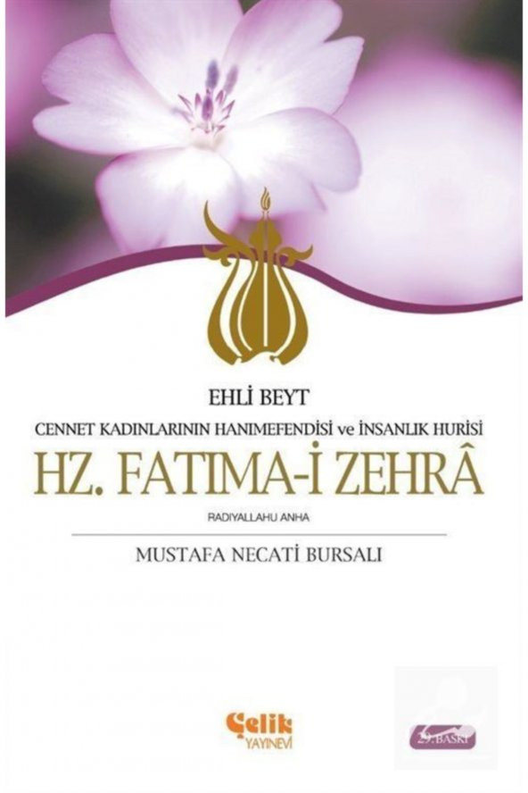 Hz. Fatımai Zehra Ehli Beyt Cennet Kadınlarının Hanımefendisi Ve Insanlık Hurisi