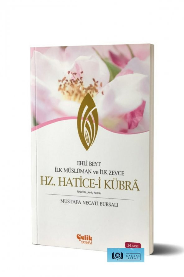 Ehli Beyt İlk Müslüman ve İlk Zevce Hz. Hatice-i Kübra - Mustafa Necati Bursalı 9789757161189