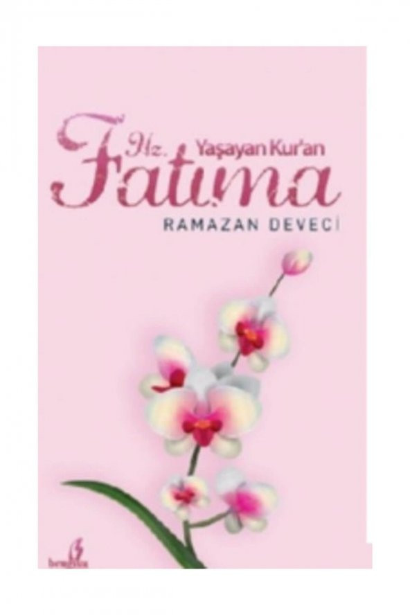 Hz. Fatıma Yaşayan Kuran - Ramazan Deveci