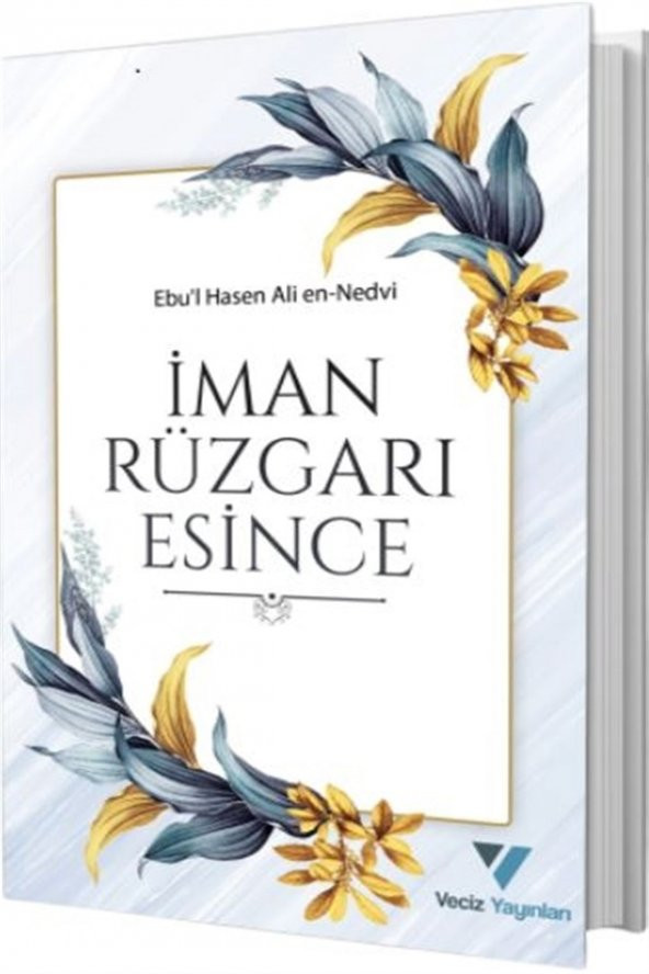 İman Rüzgarı Esince - Ebu’l Hasen Ali En Nedvi