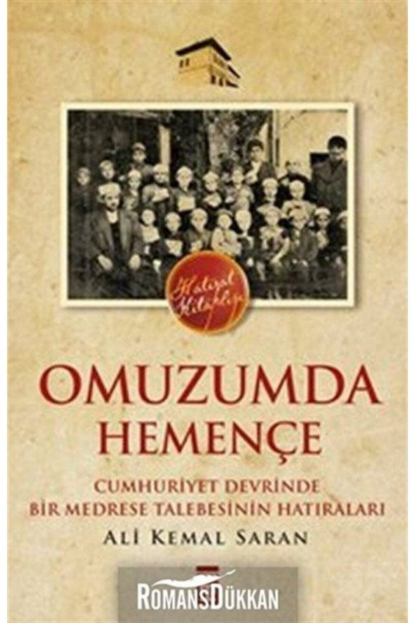 Omuzumda Hemençe Cumhuriyet Devrinde Bir Medrese Talebesinin Hatıraları ürün görseli