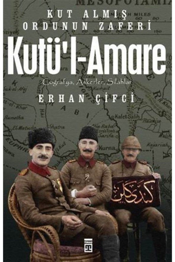 Kutül Amare Kut Almış Ordunun Zaferi - 1