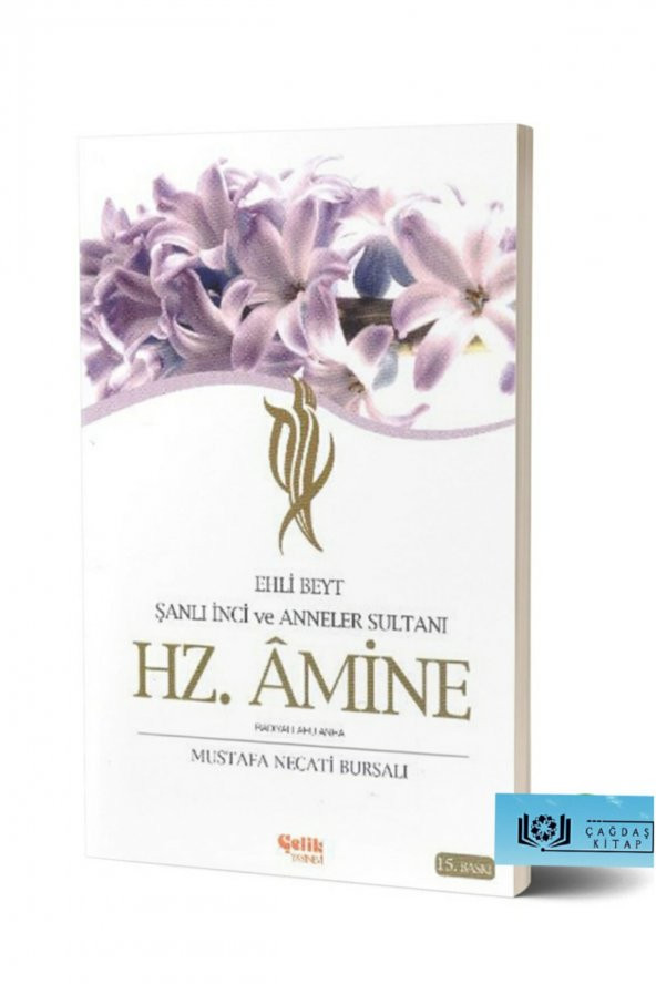 Ehli Beyt Şanlı İnci ve Anneler Sultanı Hz. Amine - Mustafa Necati Bursalı 9789757161196