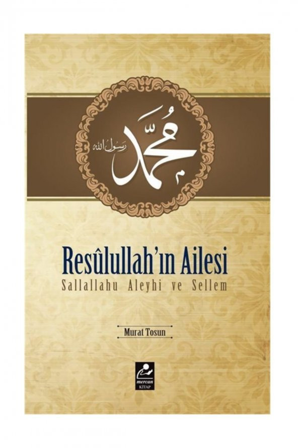 Resulullahın Ailesi & Sallallahu Aleyhi Ve Sellem
