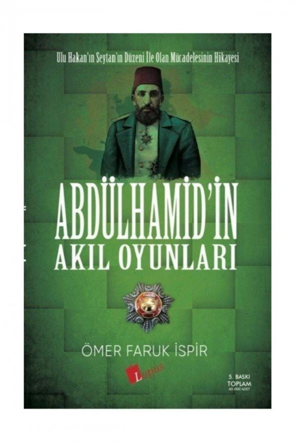 Abdulhamidin Akıl Oyunları Ömer Faruk İspir - Ömer Faruk İspir